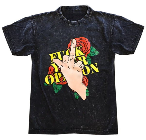 “Fxck Your Opinion" T-Shirt